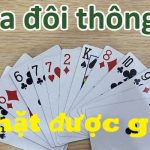 3 đôi thông chặt được gì?