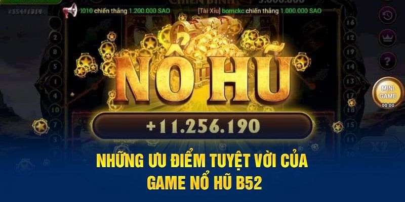 Giải mã sức hút nổ hũ B52